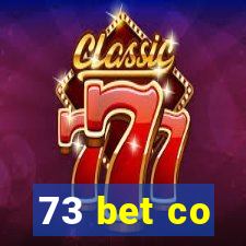73 bet co
